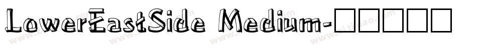 LowerEastSide Medium字体转换
